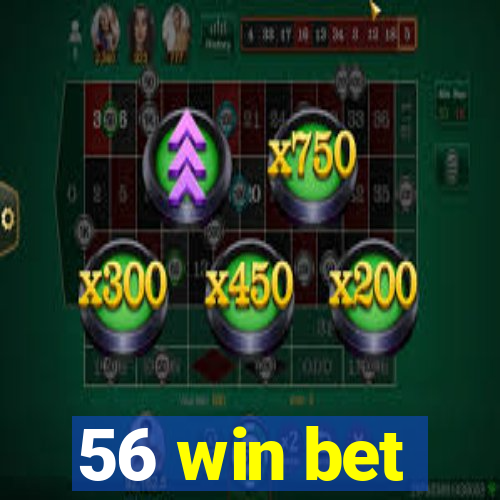 56 win bet